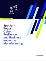 LevelBlue research finds rising cyber threats to manufacturing are driving leaders to prioritise cyber resilience