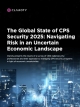 New report finds 49% of Security Professionals say Global Economic Policies and Geopolitical Tensions Increase Risk to Cyber-Physical Environments