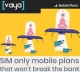 Vaya’s higher value via increased data inclusions on all mobile plans