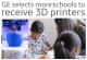 GE announces 'largest rollout of 3D printers' to schools in Australia